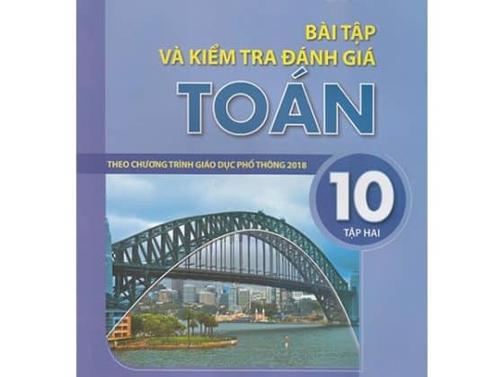 Bài Tập Và Kiểm Tra Đánh Giá Toán 10 - Tập 2 Theo Chương Trình Giáo Dục Phổ Thông 2018 PDF