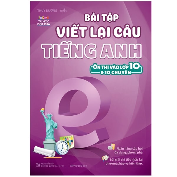 Bài Tập Viết Lại Câu Tiếng Anh Ôn Thi Vào Lớp 10 Và 10 Chuyên PDF Bài Tập Viết Lại Câu Tiếng Anh Ôn Thi Vào Lớp 10 Và 10 Chuyên PDF