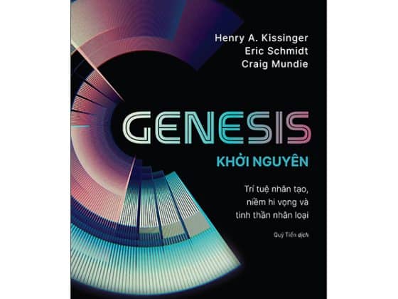 Genesis - Khởi Nguyên - Trí Tuệ Nhân Tạo, Niềm Hi Vọng Và Tinh Thần Nhân Loại PDF