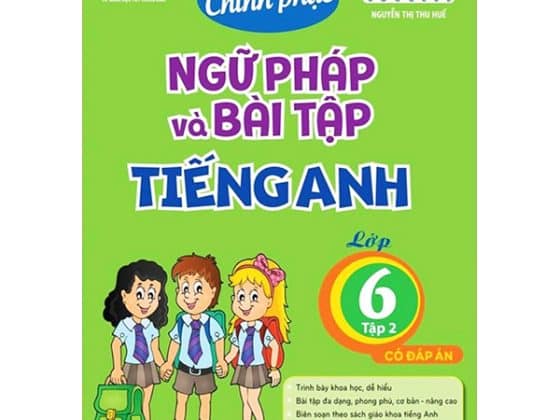 Global Success - Chinh Phục Ngữ Pháp Và Bài Tập Tiếng Anh Lớp 6 - Tập 2 Có Đáp Án PDF