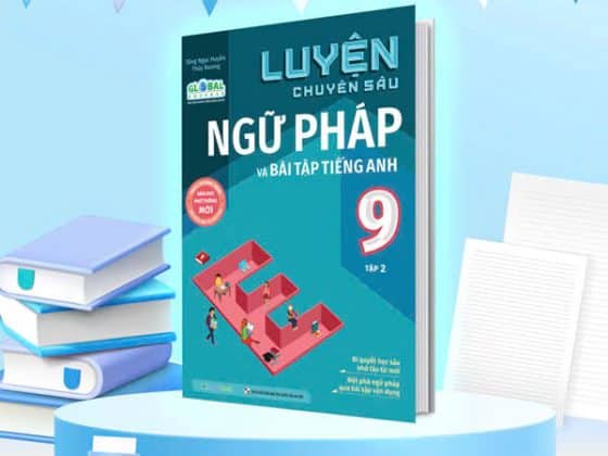 Global Success - Luyện Chuyên Sâu Ngữ Pháp Và Bài Tập Tiếng Anh Lớp 9 - Tập 2 PDF