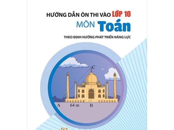 Hướng Dẫn Ôn Thi Vào Lớp 10 Theo Định Hướng Phát Triển Năng Lực PDF