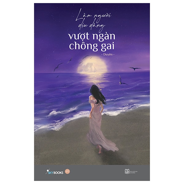 Làm Người Dịu Dàng Vượt Ngàn Chông Gai PDF Làm Người Dịu Dàng Vượt Ngàn Chông Gai PDF