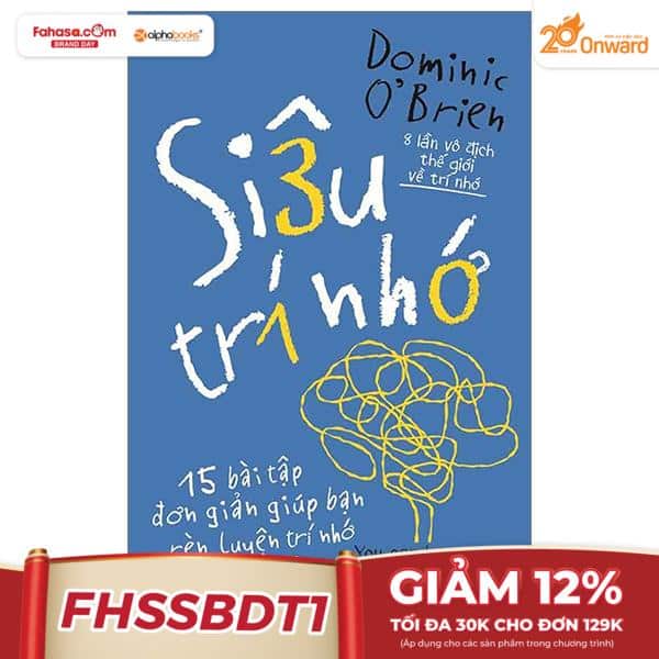 Siêu Trí Nhớ - 15 Bài Tập Đơn Giản Giúp Bạn Rèn Luyện Trí Nhớ Hiệu Quả 2024 PDF Siêu Trí Nhớ - 15 Bài Tập Đơn Giản Giúp Bạn Rèn Luyện Trí Nhớ Hiệu Quả 2024 PDF