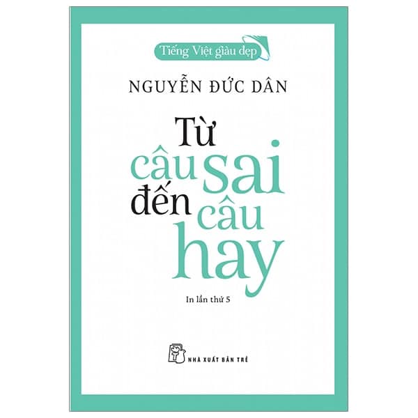 Tiếng Việt Giàu Đẹp - Từ Câu Sai Đến Câu Hay 2025 PDF Tiếng Việt Giàu Đẹp - Từ Câu Sai Đến Câu Hay 2025 PDF