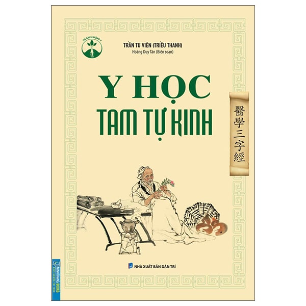 Tủ Sách Đông Y - Y Học Tam Tự Kinh PDF Tủ Sách Đông Y - Y Học Tam Tự Kinh PDF