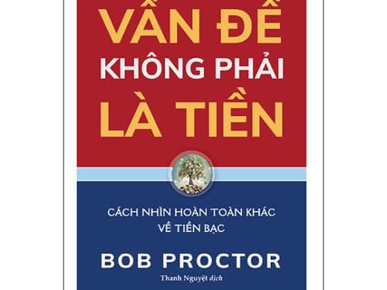 Vấn Đề Không Phải Là Tiền - Cách Nhìn Hoàn Toàn Khác Về Tiền Bạc PDF