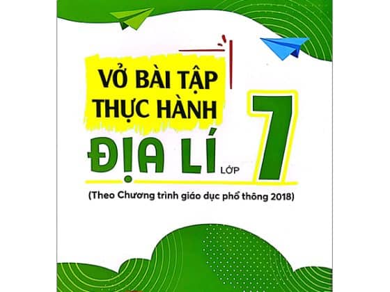 Vở Bài Tập Thực Hành Địa Lí Lớp 7 Theo Chương Trình Giáo Dục Phổ Thông 2018 PDF