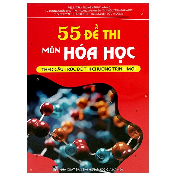 55 Đề Thi Môn Hóa Học Theo Cấu Trúc Đề Thi Chương Trình Mới PDF 55 Đề Thi Môn Hóa Học Theo Cấu Trúc Đề Thi Chương Trình Mới PDF
