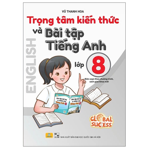Global Success - Trọng Tâm Kiến Thức Và Bài Tập Tiếng Anh 8 PDF Global Success - Trọng Tâm Kiến Thức Và Bài Tập Tiếng Anh 8 PDF