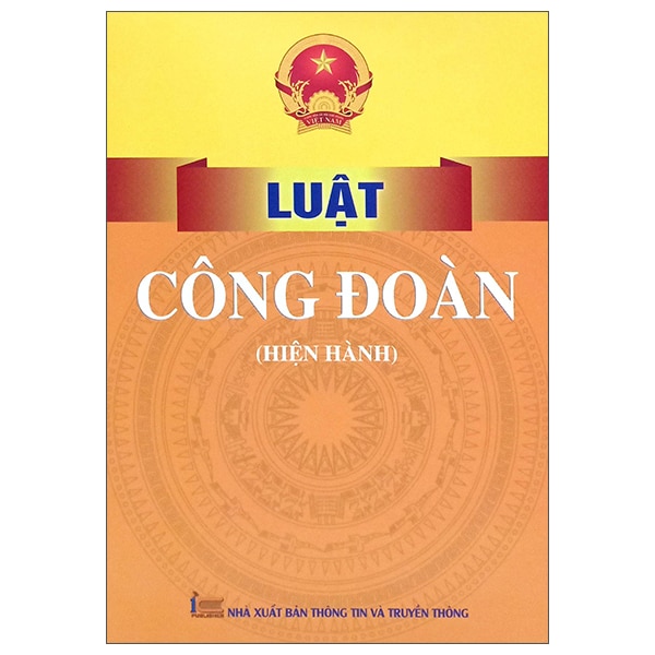 Luật Công Đoàn Hiện Hành PDF Luật Công Đoàn Hiện Hành PDF