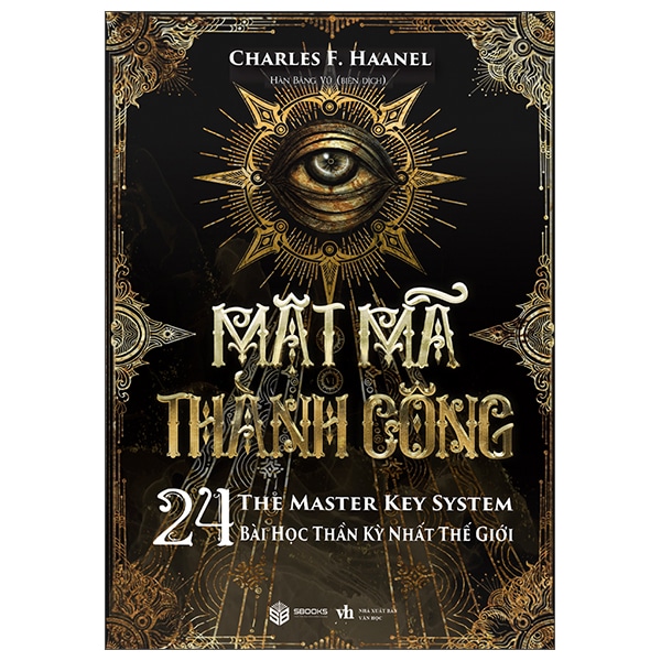 Mật Mã Thành Công - The Master Key System - 24 Bài Học Thần Kỳ Nhất Thế Giới PDF Mật Mã Thành Công - The Master Key System - 24 Bài Học Thần Kỳ Nhất Thế Giới PDF