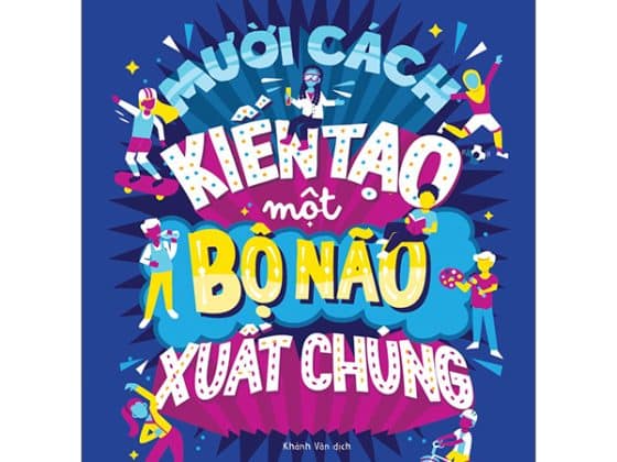 Mười Cách Kiến Tạo Một Bộ Não Xuất Chúng PDF