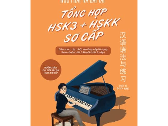 Ngữ Pháp Và Bài Tập Tổng Hợp HSK3 HSKK Sơ Cấp PDF