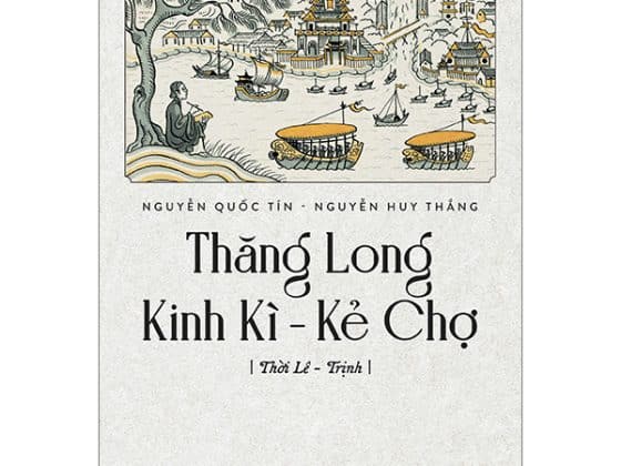 Thăng Long Kinh Kì - Kẻ Chợ - Thời Lê-Trịnh PDF